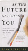 AS THE FUTURE CATCHES YOU