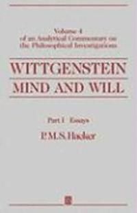 WITTGENSTEIN, MIND AND WILL, PART I, ESSAYS