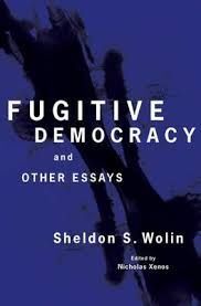 FUGITIVE DEMOCRACY AND OTHER ESSAYS