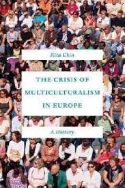 THE CRISIS OF MULTICULTURALISM IN EUROPE: A HISTORY