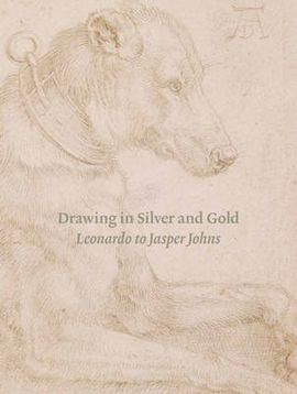 DRAWING IN SILVER AND GOLD. LEONARDO TO JASPER JOHNS.
