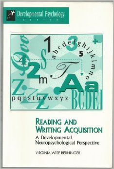READING AND WRITING ACQUISITION: A DEVELOPMENTAL NEUROPSYCHOLOGICAL PERSPECTIVE