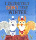 I DEFINITELY DON'T LIKE WINTER