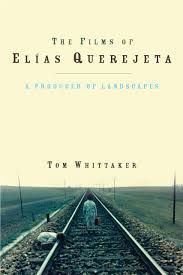 THE FILMS OF ELIAS QUEREJETA: A PRODUCER OF LANDSCAPES