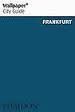 WALLPAPER CITY GUIDE FRANKFURT 2014