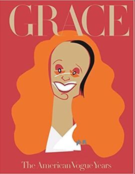 GRACE - THE AMERICAN VOGUE YEARS