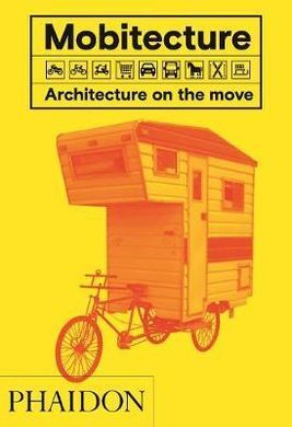 MOBITECTURE, ARCHITECTURE ON THE MOVE