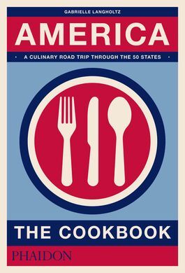 AMERICA: THE COOKBOOK