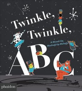 TWINKLE, TWINKLE, ABC, A MIXED-UP, MASHED-UP MELODY