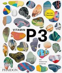 VITAMIN P3 NEW PERSPECTIVES IN PAINTING