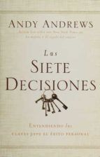 SIETE DECISIONES