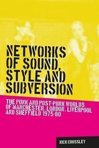 NETWORKS OF SOUND, STYLE AND SUBVERSION