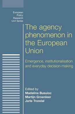 THE AGENCY PHENOMENON IN THE EUROPEAN UNION
