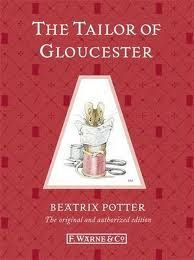 THE TAILOR OF GLOUCESTER