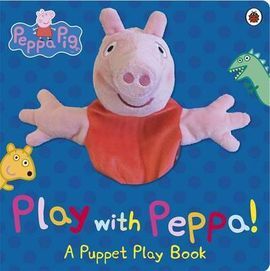 PEPPA PIG. PLAY WITH PEPPA