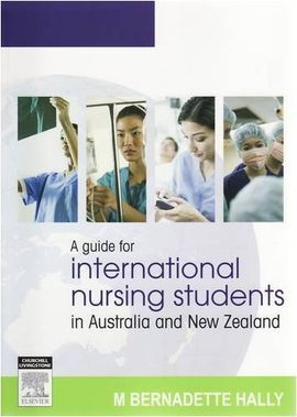 A GUIDE FOR INTERNATIONAL NURSING STUDENT IN AUSTRALIA AND NEW ZEALAND