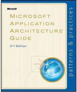 MICROSOFT APPLICATION ARCHITECTURE GUIDE