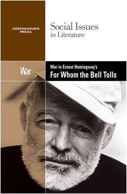 WAR IN ERNEST HEMINGWAY'S FOR WHOM THE BELL TOLLS