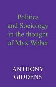 POLITICS AND SOCIOLOGY IN THE THOUGHT OF MAX WEBER