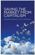 SAVING THE MARKET FROM CAPITALISM