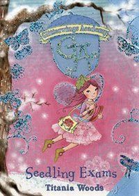 GLITTERWINGS ACADEMY. 8: SEEDLING EXAMS