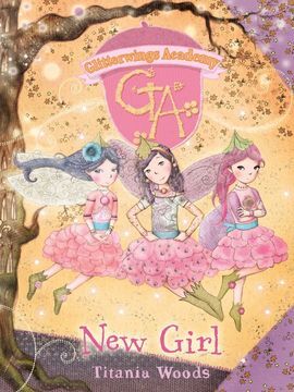 GLITTERWINGS ACADEMY. 7: NEW GIRL