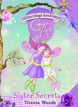 GLITTERWINGS ACADEMY. 9: SISTER SECRETS