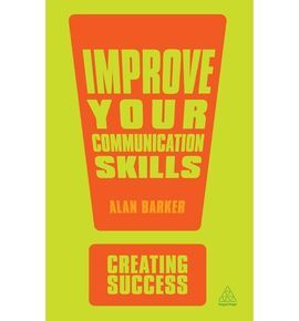 IMPROVE YOUR COMMUNICATION SKILLS. 3ª ED.
