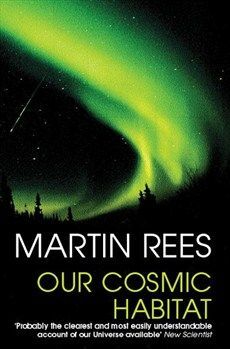 OUR COSMIC HABITAT