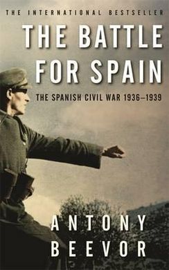 BATTLE FOR SPAIN. THE SPANISH CIVIL WAR 1936-1939