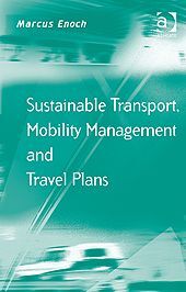 SUSTAINABLE TRANSPORT, MOBILITY MANAGEMENT AND TRAVEL PLANS