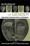 IN PURSUIT OF GENDER. WORLDWIDE ARCHAEOLOGICAL APPROACHES