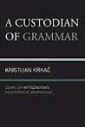 A CUSTODIAN OF GRAMMAR