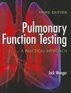 PULMONARY FUNCTION TESTING: A PRACTICAL APPROACH