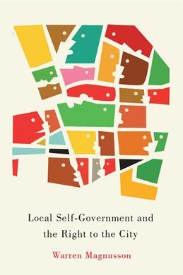 LOCAL SELF-GOVERNMENT AND THE RIGHT TO THE CITY