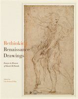 RETHINKING RENAISSANCE DRAWINGS