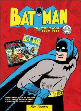 BATMAN: THE WAR YEARS 1939-1946