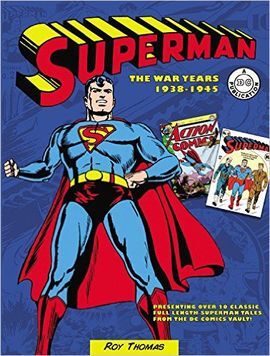 SUPERMAN: THE WAR YEARS 1938-1946