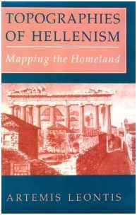 TOPOGRAPHIES OF HELLENISM: MAPPING THE HOMELAND (BUEN ESTADO)