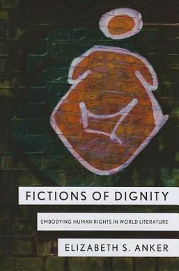 FICTIONS OF DIGNITY
