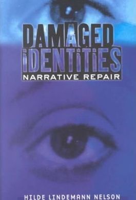 DAMAGED IDENTITIES, NARRATIVE REPAIR