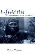 INFELICITIES: REPRESENTATIONS OF THE EXOTIC