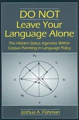 DO NOT LEAVE YOUR LANGUAGE ALONE