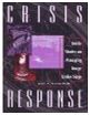 CRISIS RESPONSE: INSIDE STORIES ON MANAGING IMAGE UNDER SIEGE