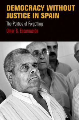 DEMOCRACY WITHOUT JUSTICE IN SPAIN