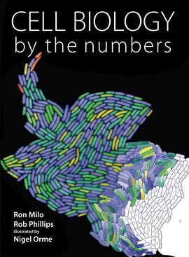 CELL BIOLOGY BY THE NUMBERS PAPERBACK