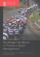 ROUTLEDGE HANDBOOK OF THEORY IN SPORT MANAGEMENT