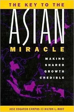 THE KEY TO THE ASIAN MIRACLE: MAKING SHARED GROWTH CREDIBLE