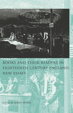 BOOKS AND THEIR READERS IN 18TH CENTURY ENGLAND: VOLUME 2 NEW ESSAYS