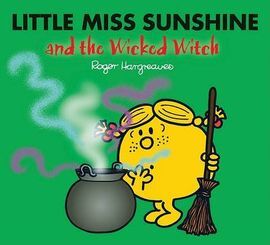 LITTLE MISS SUNSHINE AND THE WICKED WITCH
